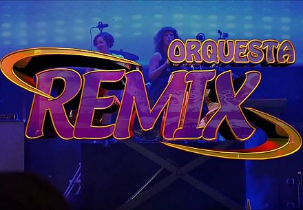 Orquesta Remix